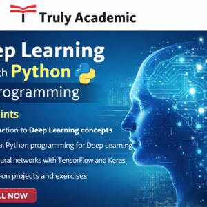 https://trulyacademic.com/courses/deep-learning-using-python-programming/