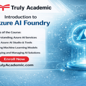 https://trulyacademic.com/courses/introduction-to-azure-ai-foundry/